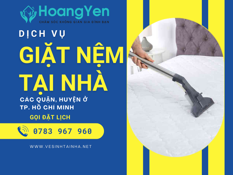 Dịch vụ giặt nệm tại nhà TPHCM - Vệ Sinh Hoàng Yến